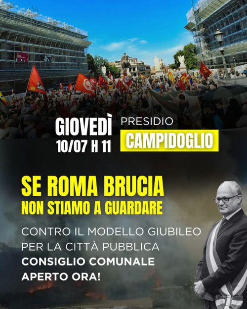 Se Roma Brucia Non Stiamo A Guardare - Contro il Modello Giubileo, Per la Città Pubblica