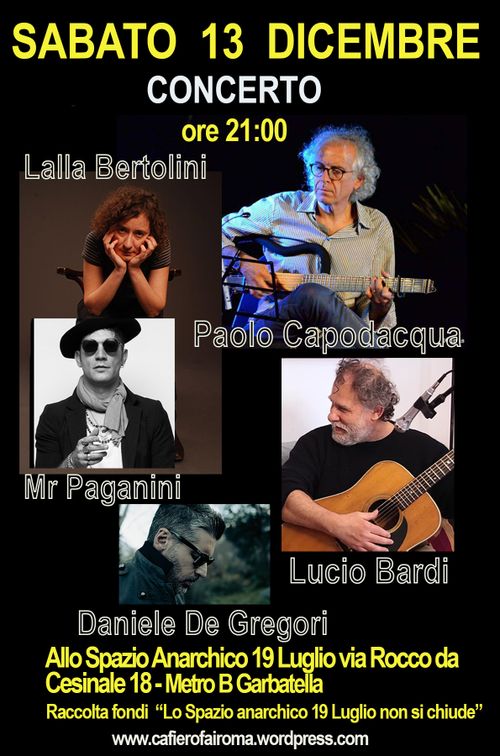  RACCOLTA FONDI SPAZIO ANARCHICO 19 LUGLIO - CONCERTO DI  P.CAPODACQUA, L.BARDI, L.BERTOLINI, MR PAGANINI, D.DE GREGORI