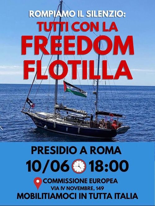 ROMPIAMO IL SILENZIO: TUTTƏ CON LA FREEDOM FLOTTILLA - PRESIDIO A ROMA