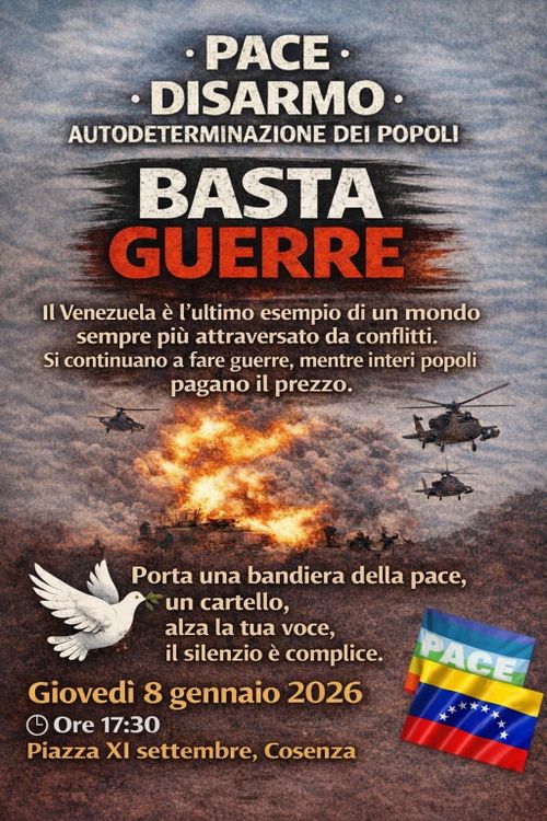 BASTA GUERRE - Presidio in solidarietà al Venezuela - PACE, DISARMO E AUTODETERMINAZIONE DEI POPOLI