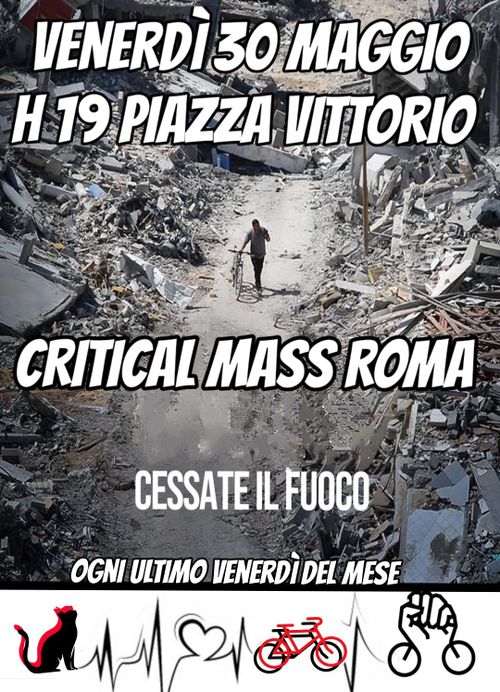 Critical Mass Roma - Cessate il Fuoco