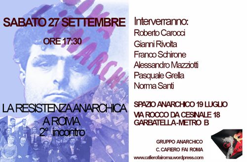 LA RESISTENZA ANARCHICA A ROMA – 2° INCONTRO