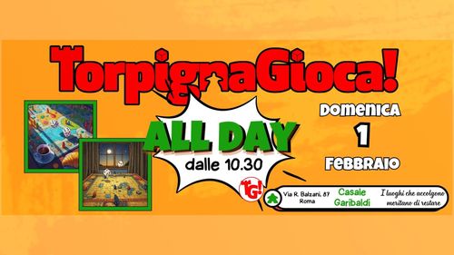 TorpignaGioca…tutto il giorno
