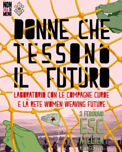 Donne che Tessono il Futuro - Laboratorio con le compagne curde e la rete Women Weaving Future