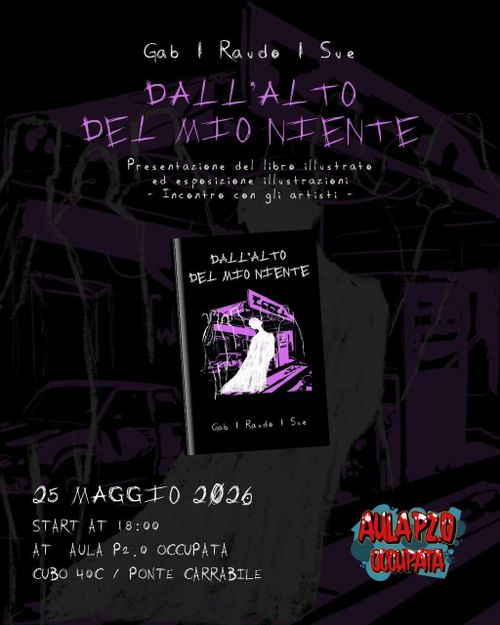 Dall'alto del mio niente - Presentazione libro illustrato ed esposizione illustrazioni - Incontro con gli artisti