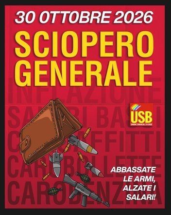 Sciopero Generale - Abbassate le armi, alzate i salari!