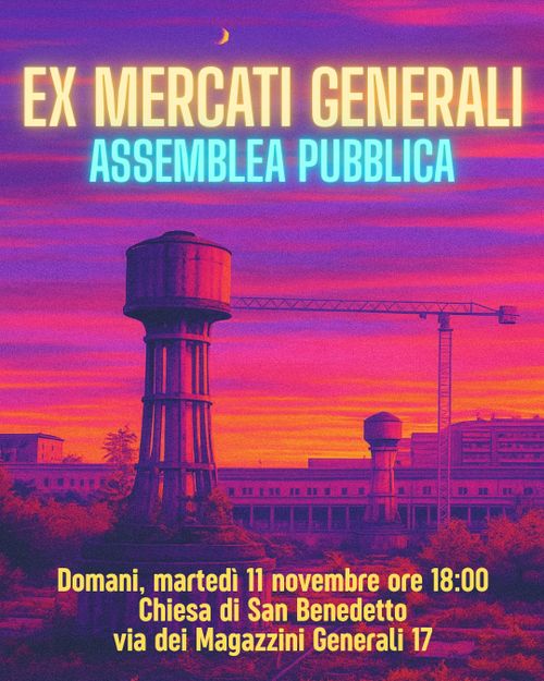 EX MERCATI GENERALI - Assemblea pubblica 