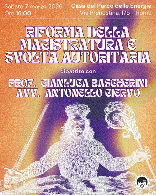 RIFORMA DELLA MAGISTRATURA E SVOLTA AUTORITARIA