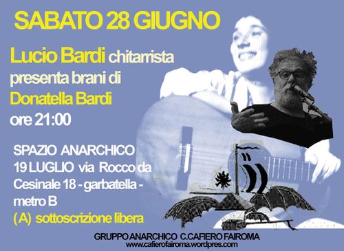 Lucio Bardi allo Spazio anarchico 19 Luglio - Gruppo anarchico C.Cafiero FAIRoma