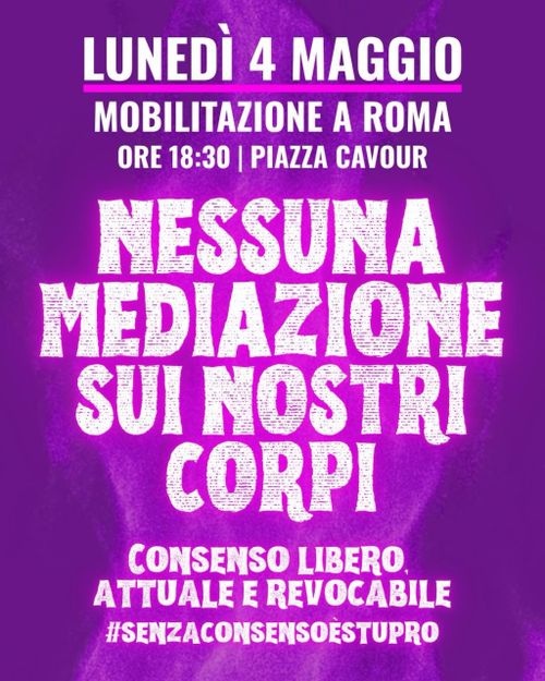 NESSUNA MEDIAZIONE SUI NOSTRI CORPI #senzaconsensoèstupro 