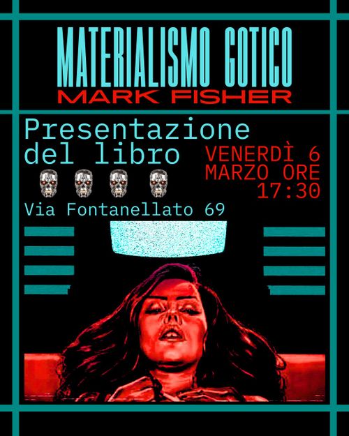 MATERIALISMO GOTICO: MARK FISHER