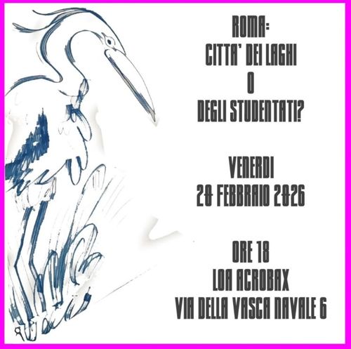 Roma città dei laghi o degli studentati?