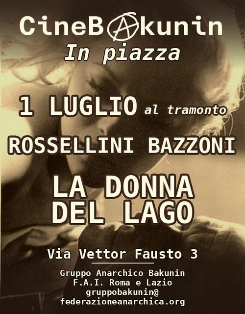 Mercoledì 1 luglio "La donna del lago" al Cineforum Bakunin all'aperto