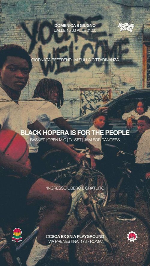 Black Hopera Is For The People - Giornata per il Referendum sulla Cittadinanza